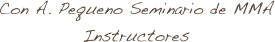 Con A. Pequeno Seminario de MMA  Instructores 